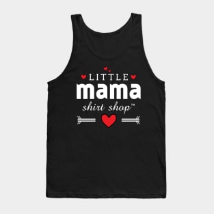 Little Mama shop Tank Top